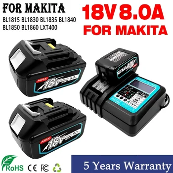 Makita 18V 6.0 8.0 Ah Акумулаторна Батерия За Електроинструменти Makita с Led Литиево-йонна батерия Заместител на LXT BL1860 1850 волта 6000 mah
