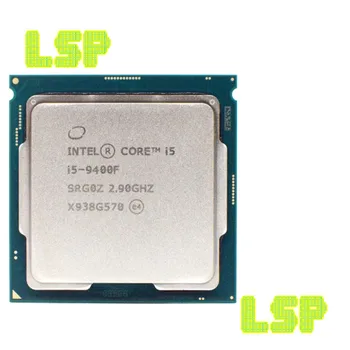 Използван шестиядерный процесор Intel Core i5 9400F с честота 2,9 Ghz и шестипоточностью 65 W 9 М SRF6M/SRG0Z процесор в LGA 1151