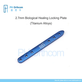 Заключване на плоча за биологична заздравяване от титанова сплав 2,7 мм, Хирургически инструменти, медицински консумативи и оборудване